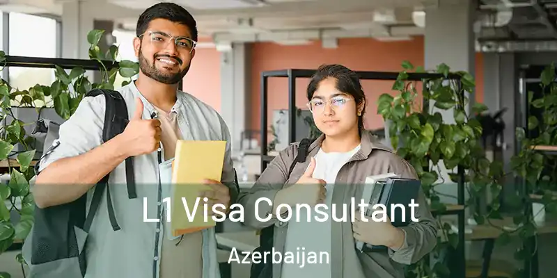  L1 Visa Consultant Azerbaijan